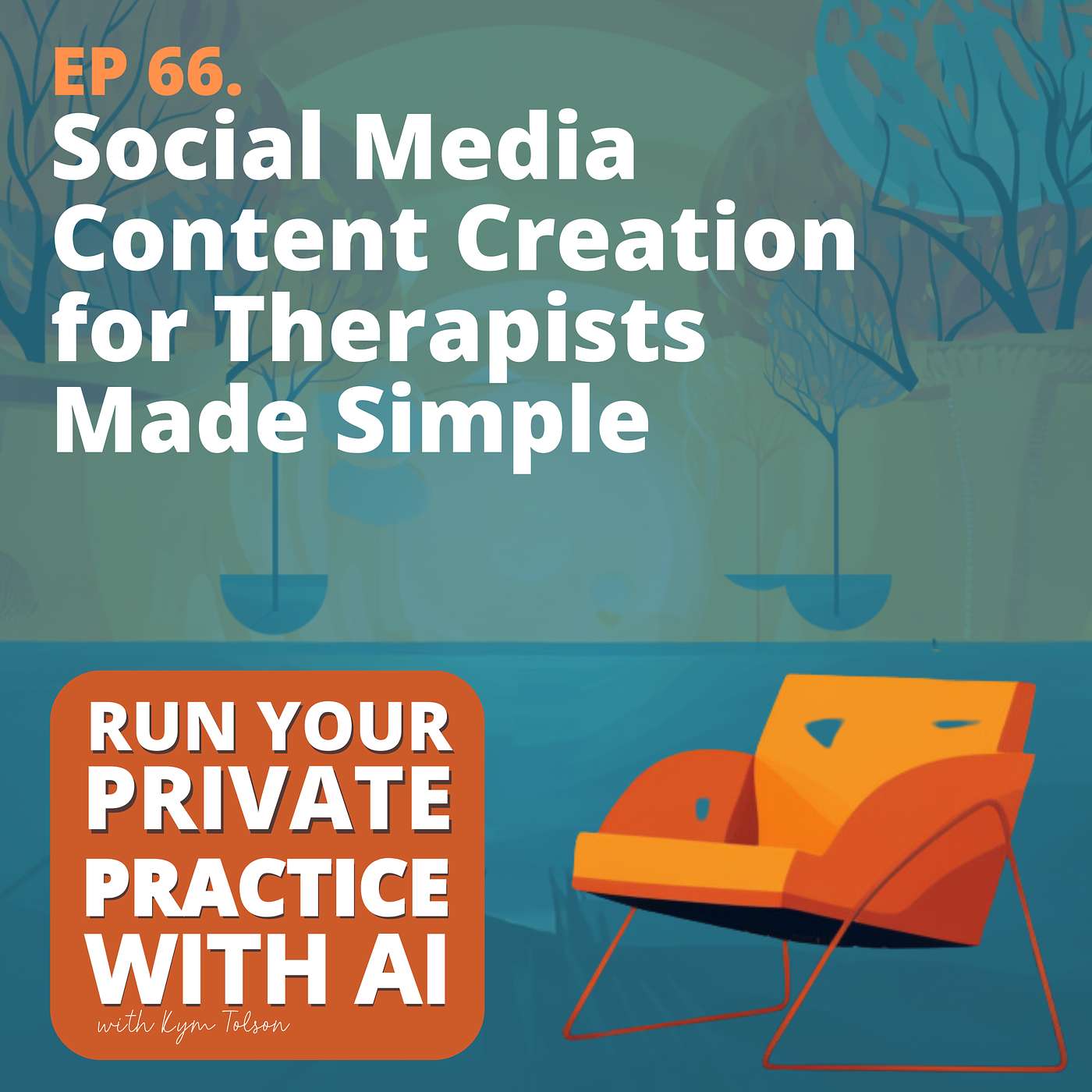 66. Social Media Content Creation for Therapists Made Simple