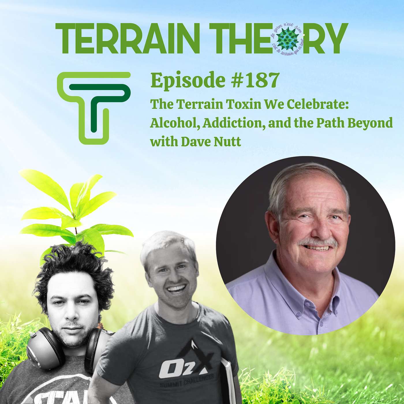 The Terrain Toxin We Celebrate: Alcohol, Addiction, and the Path Beyond with David Nutt