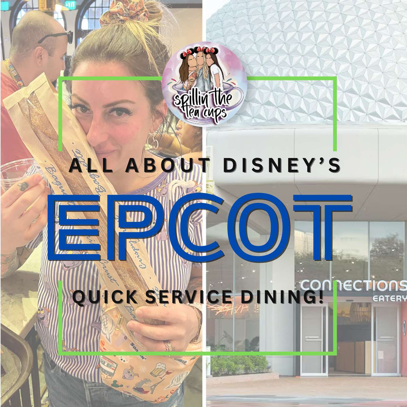 Spillin S2E6: Epcot Quick Service Dining