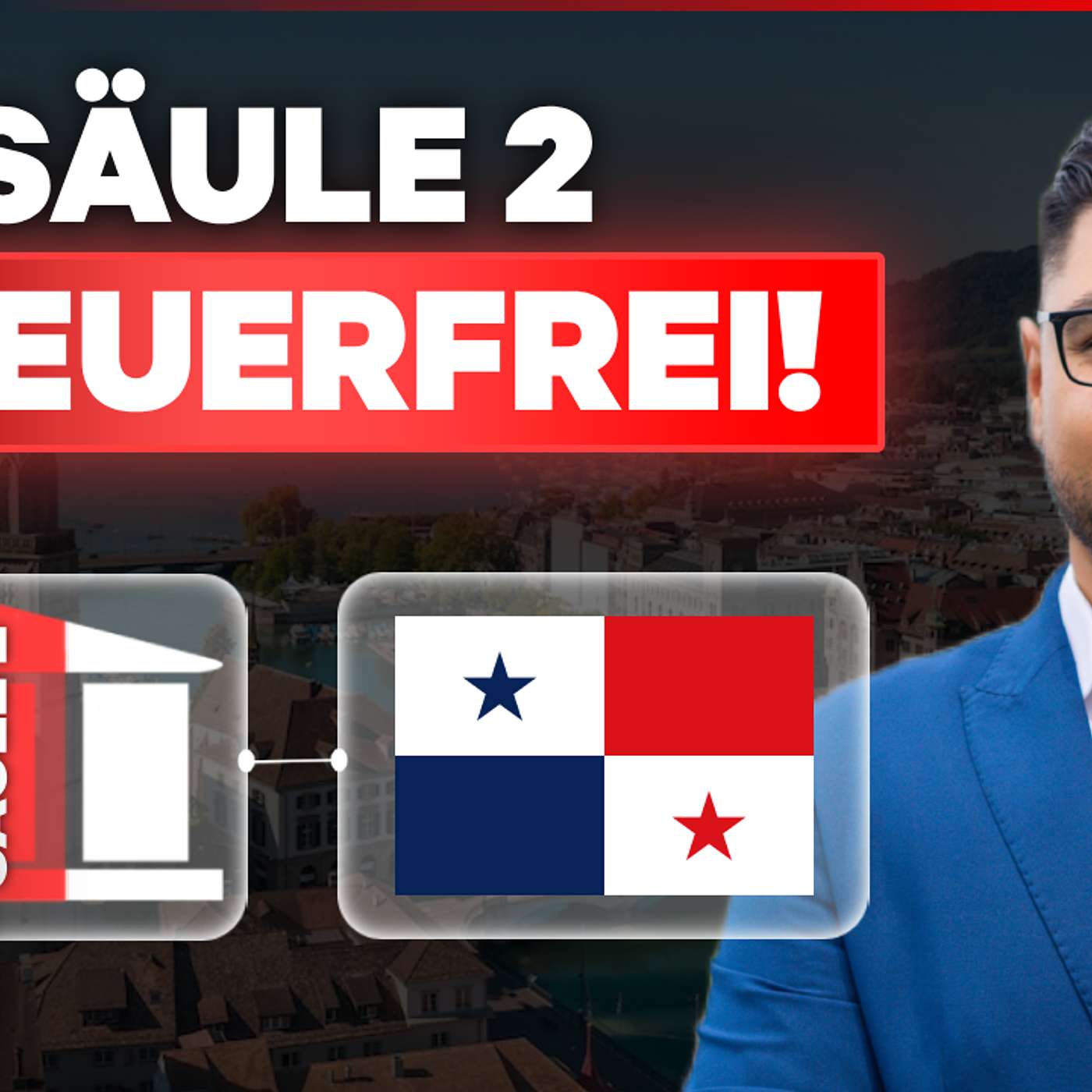 Folge 409 - Schweizer Pensionskasse (Säule 2): So beziehst Du sie vorzeitig steuerfrei in Panama