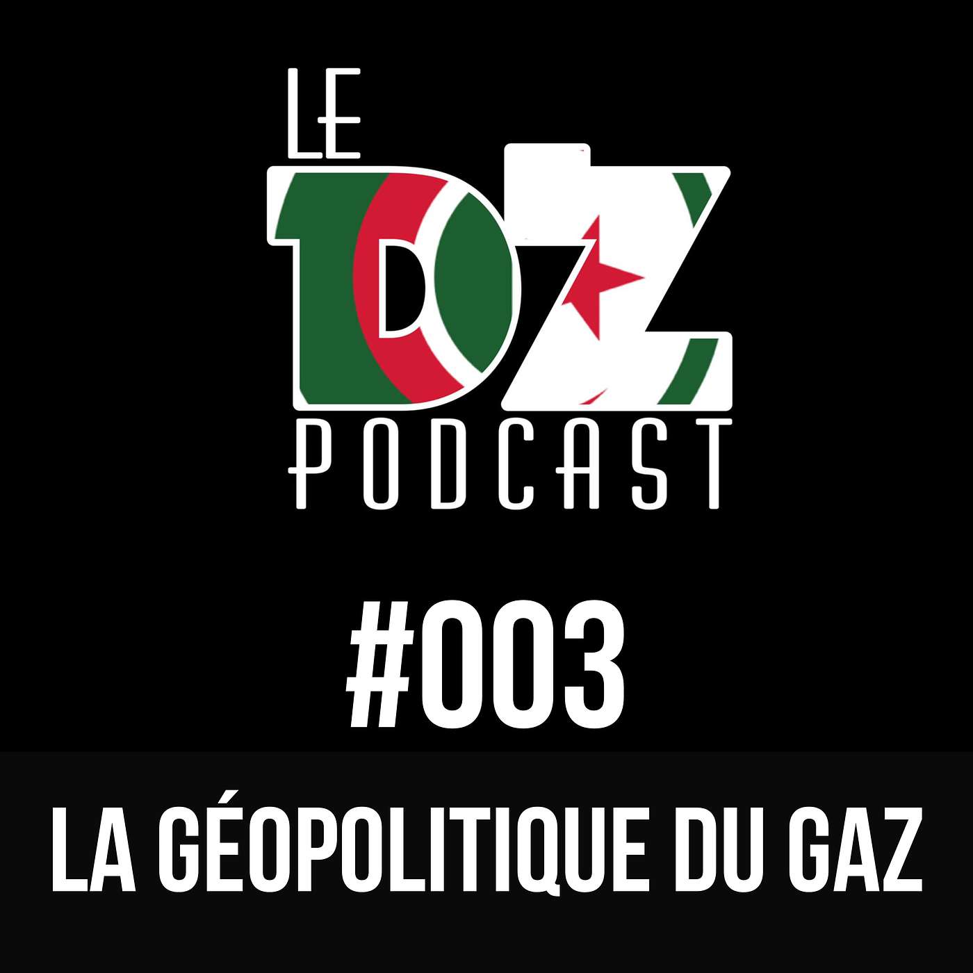 #003 La géopolitique du gaz