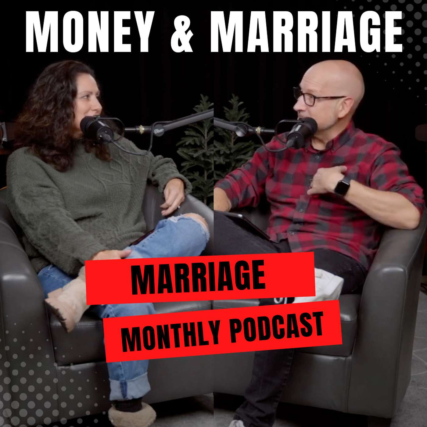 Episode 36 - Is Money Destroying Your Marriage? | November 2023