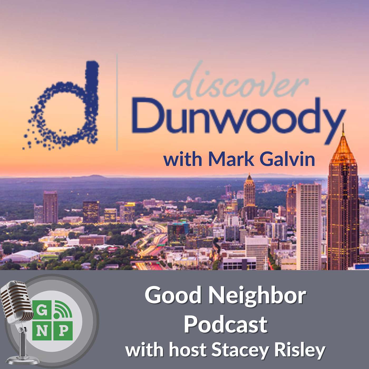 Good Neighbor Podcast North Atlanta