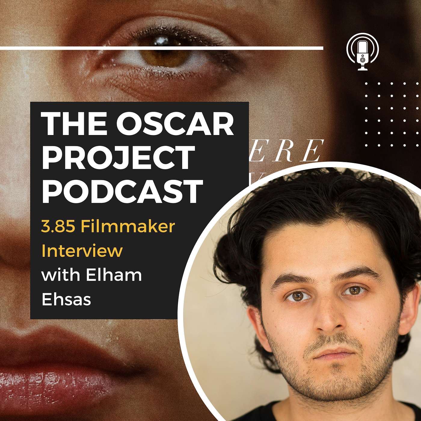 3.85-Filmmaker Interview with Elham Ehsas