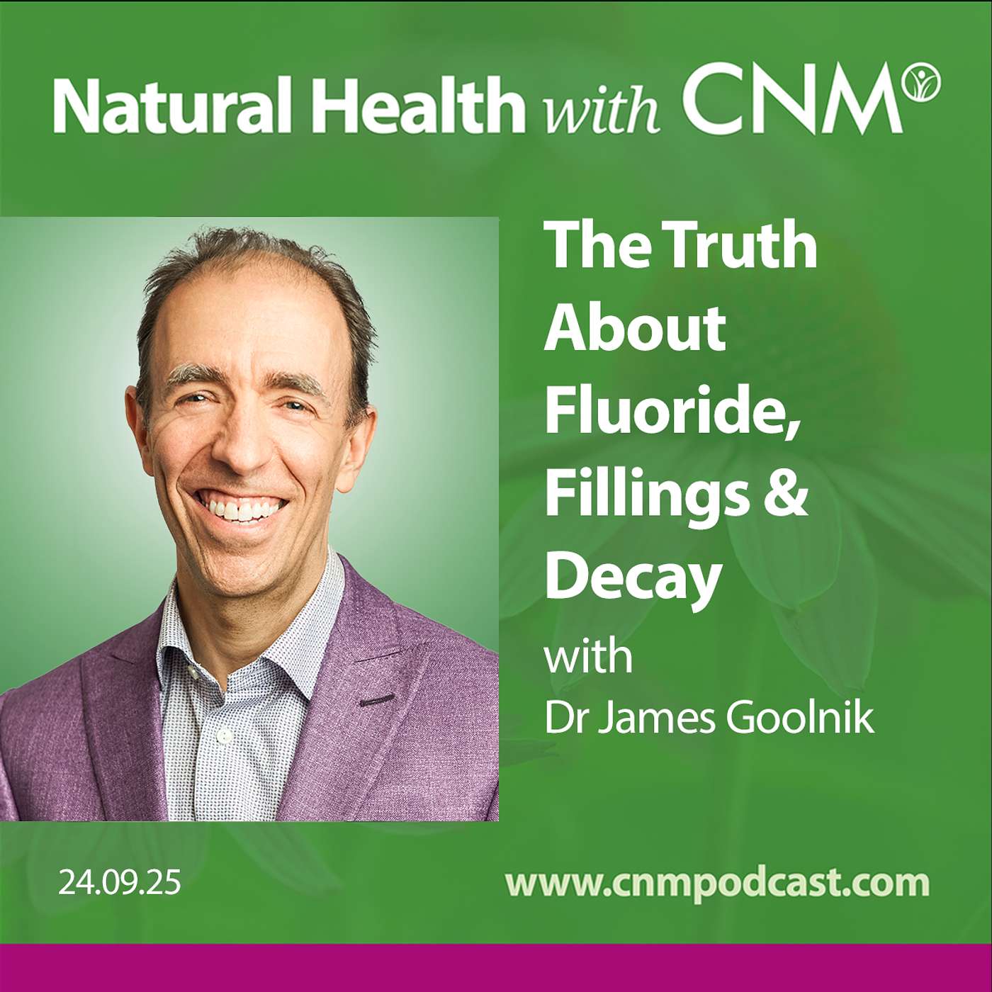 The Truth About Fluoride, Fillings & Decay with Dr James Goolnik
