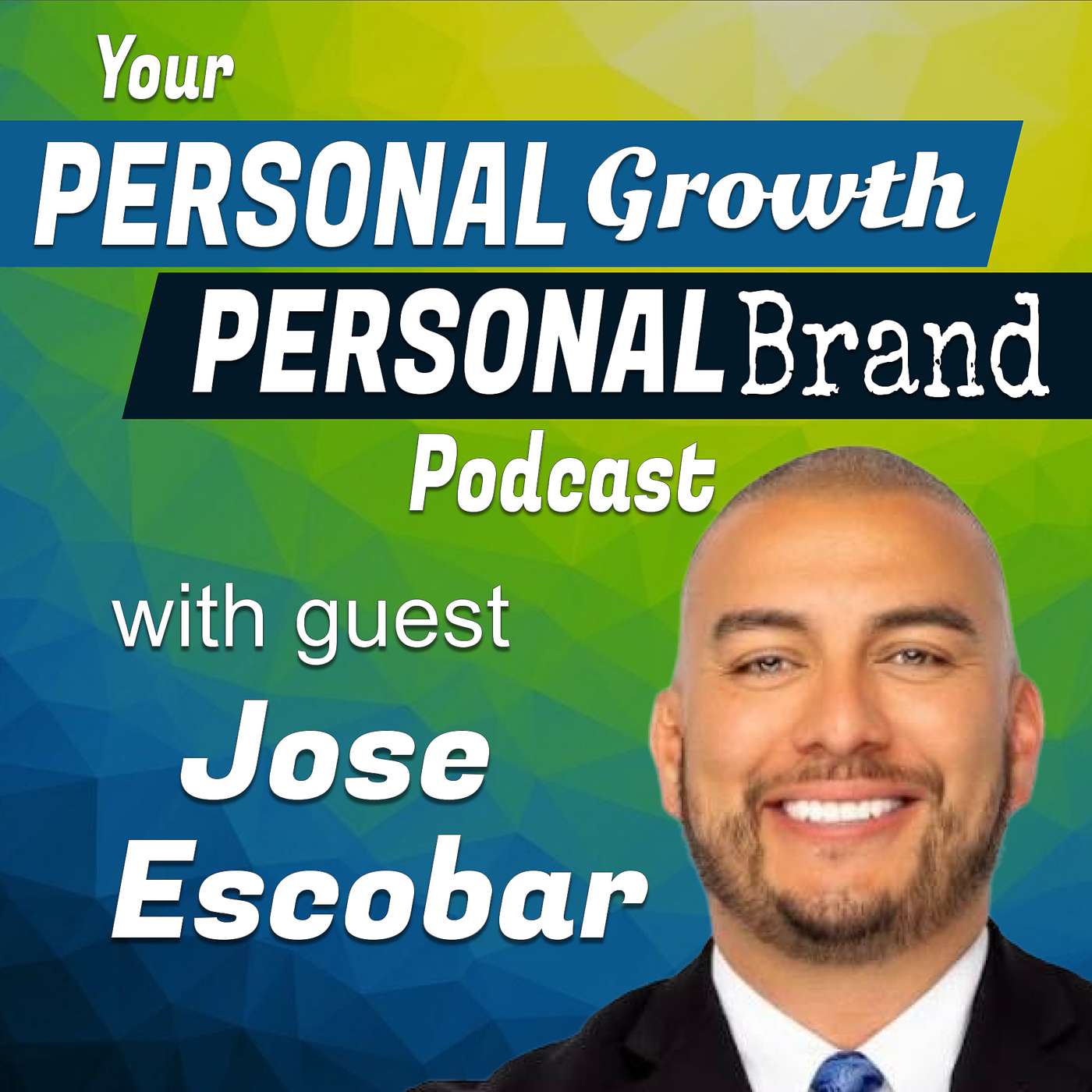 Your Personal Growth, Personal Brand Podcast