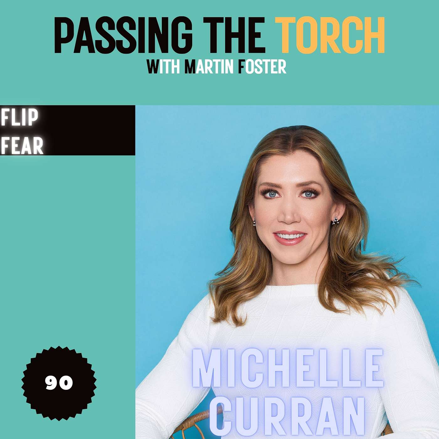 #90 - Michelle 'MACE' Curran - How to Turn Fear into Fuel