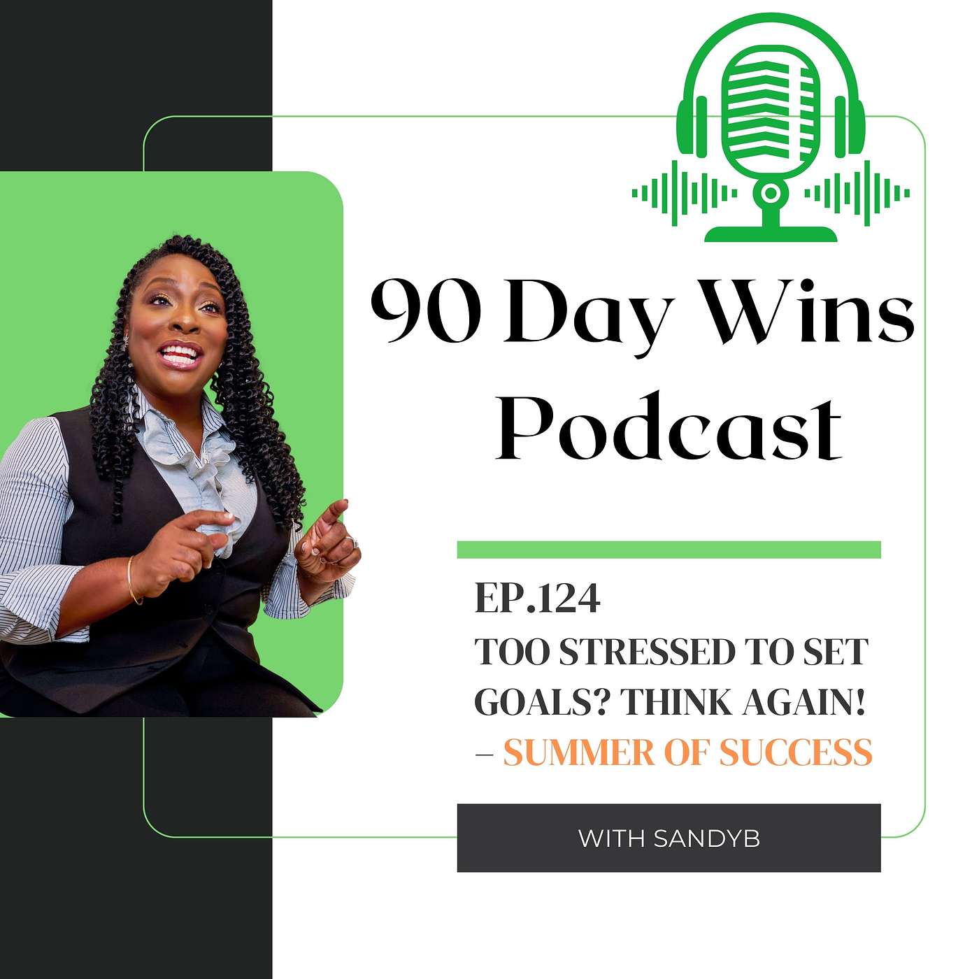 90 Day Wins : Goal Setting Strategies for Personal Growth, Health, Business & Money