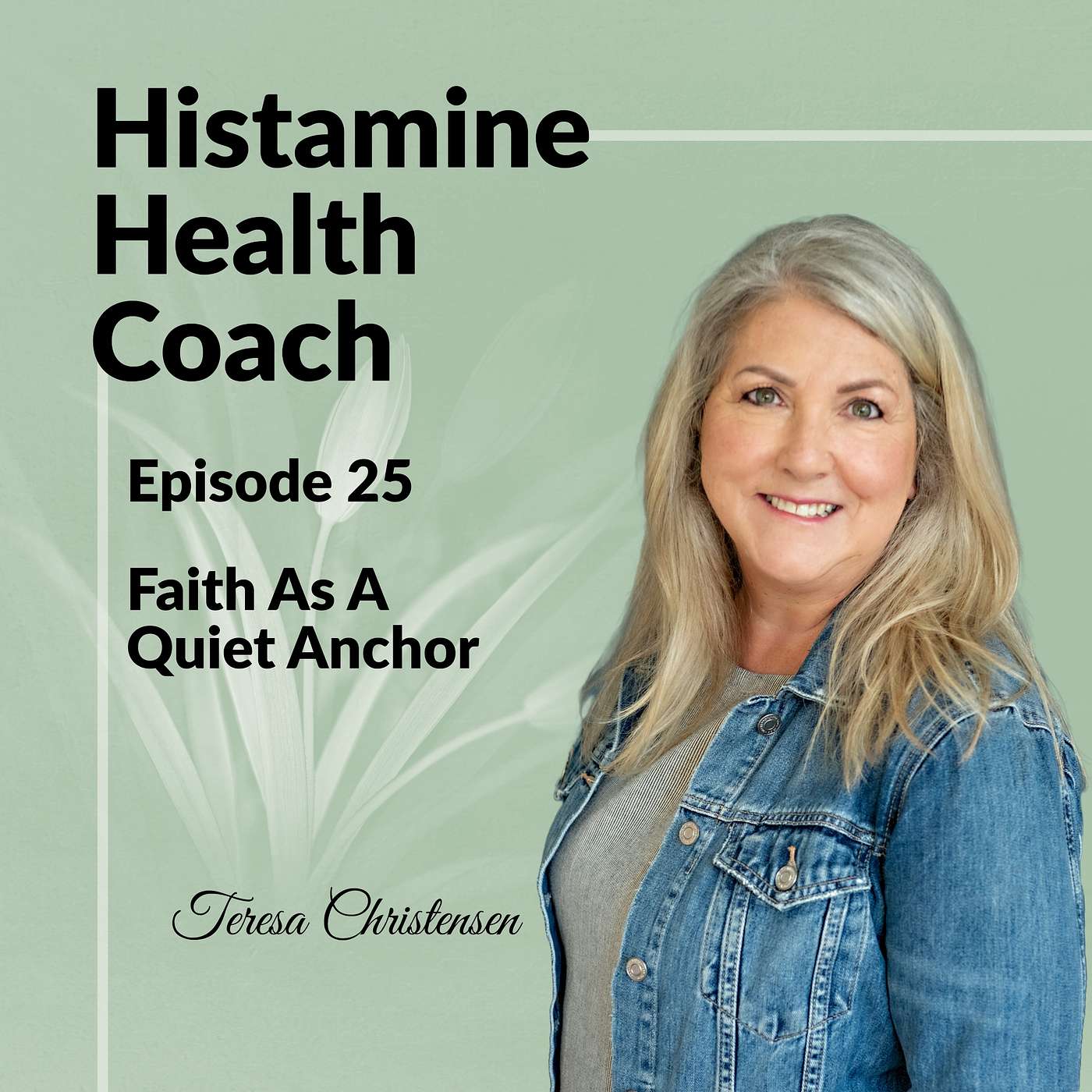 Episode 25 - Faith As A Quiet Anchor Episode 25 - Faith As A Quiet Anchor