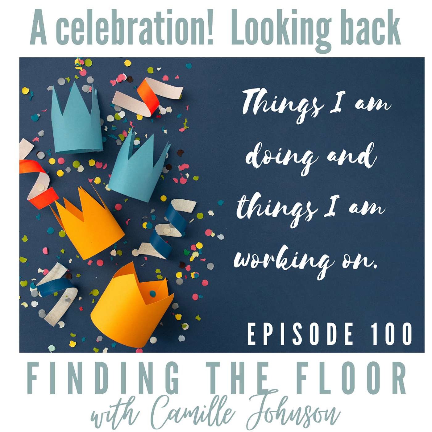 A celebration! Looking back - things I am doing and things I am working on. episode artwork