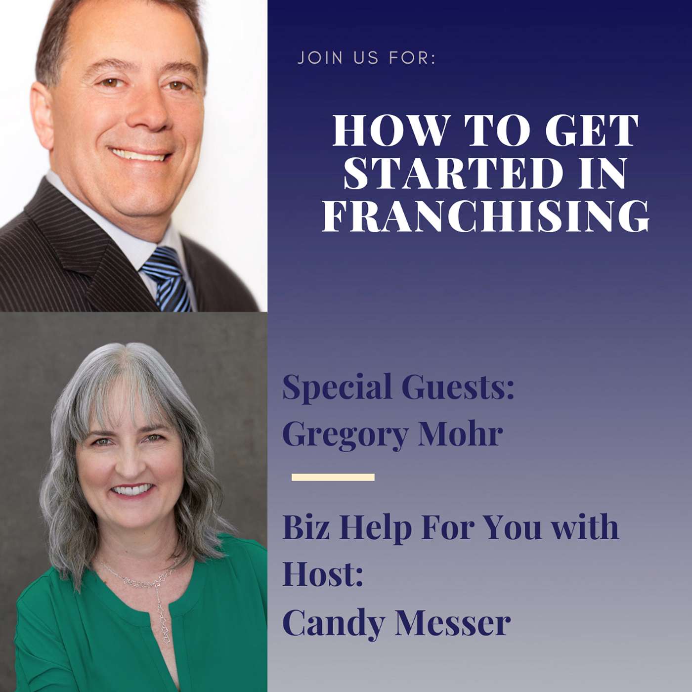 How To Get Started in Franchising with Gregory Mohr