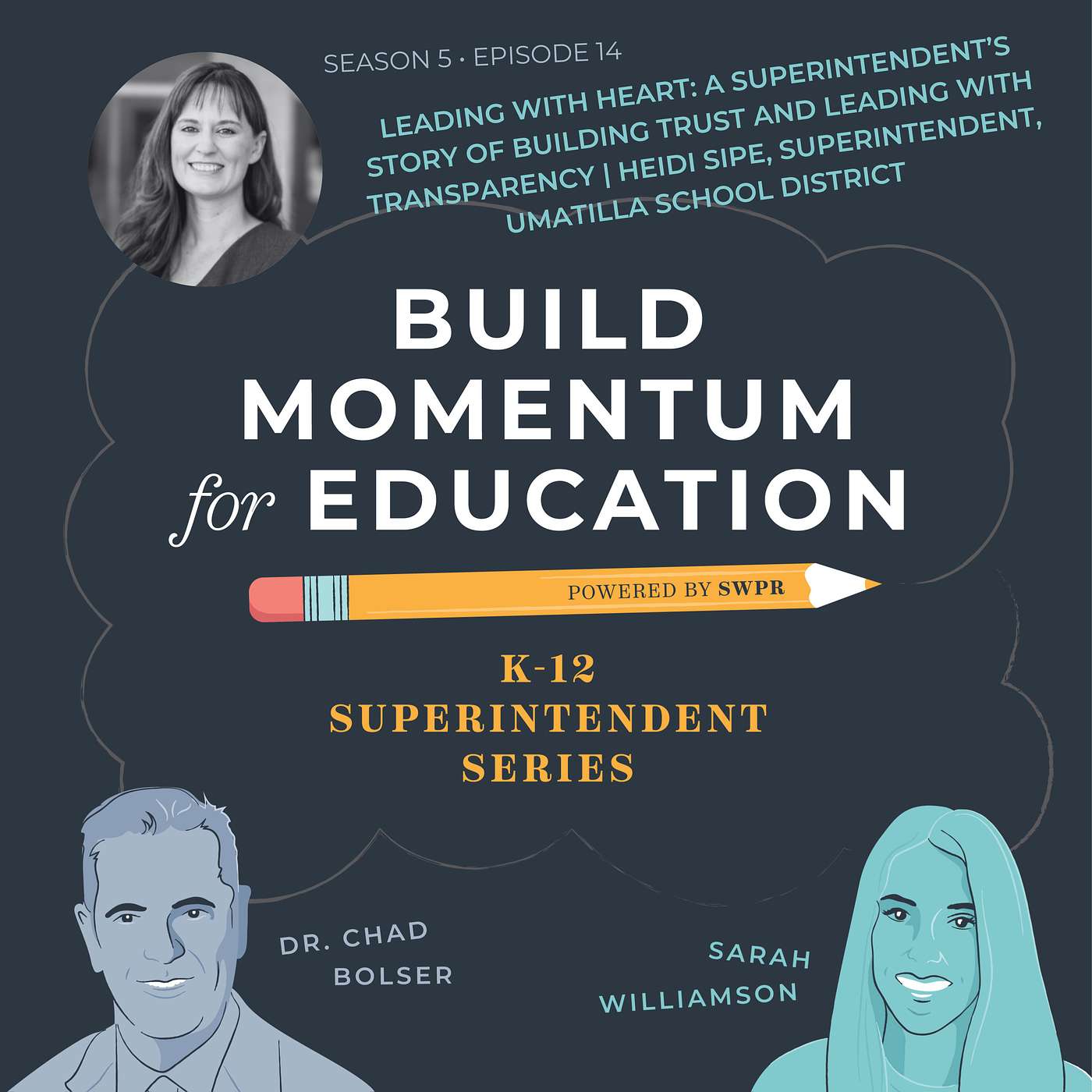 S05E14 - Leading with Heart: A Superintendent’s Story of Building Trust and Leading with Transparency | Heidi Sipe, Superintendent, Umatilla School District