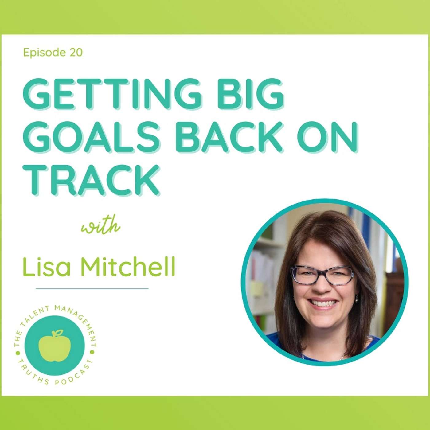 Getting Big Goals Back on Track with Lisa Mitchell