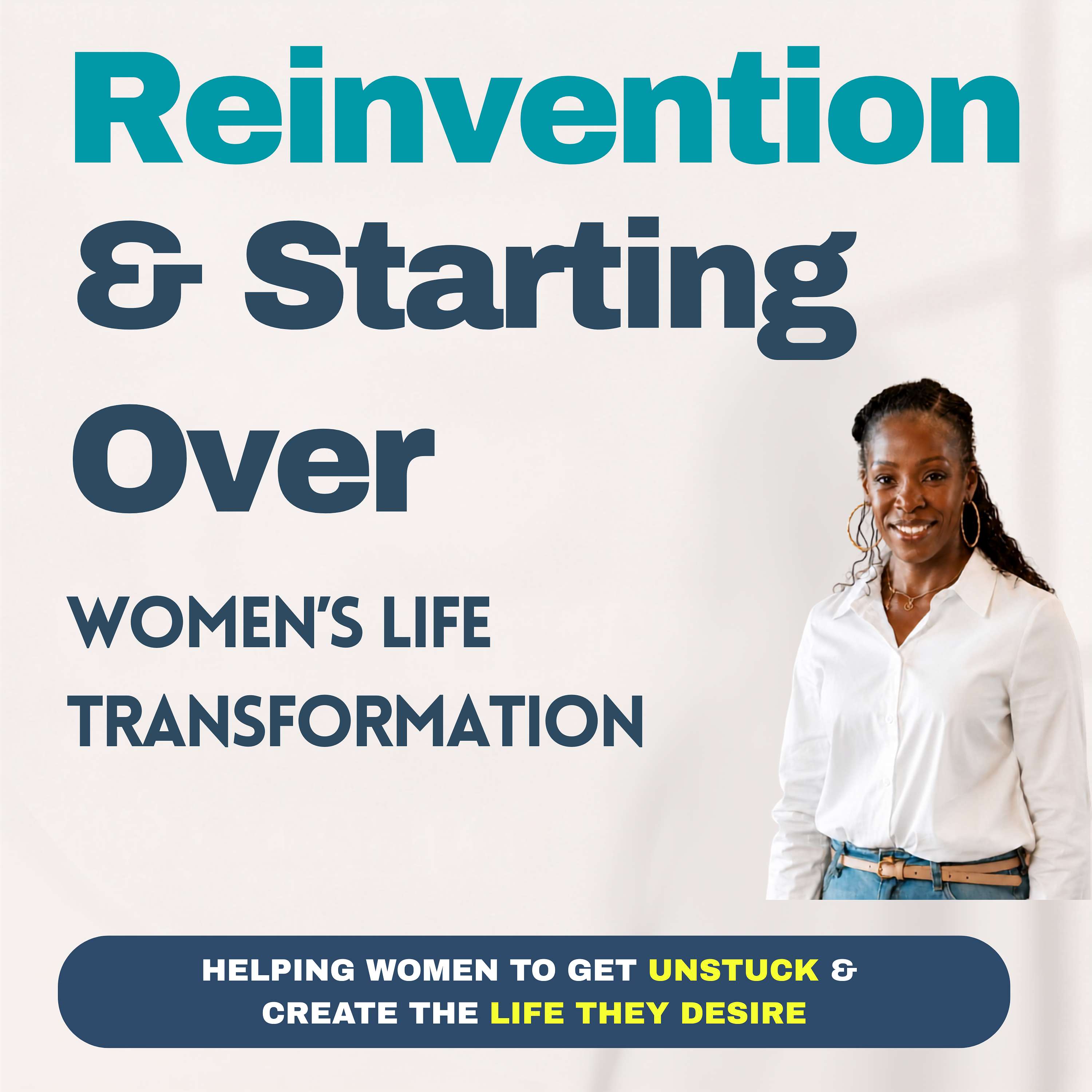 Reinvention & Starting Over | Women's Life Transformation Artwork