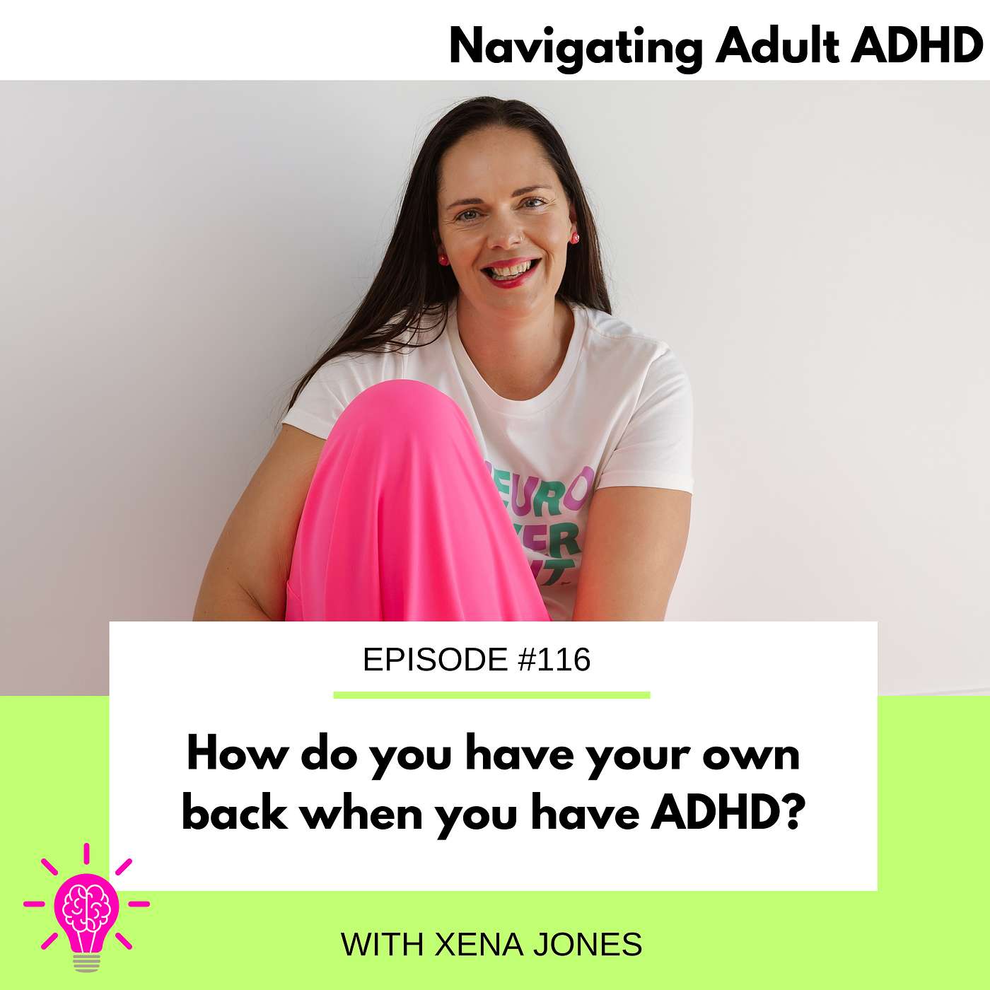 #116 How do you have your own back when you have ADHD?