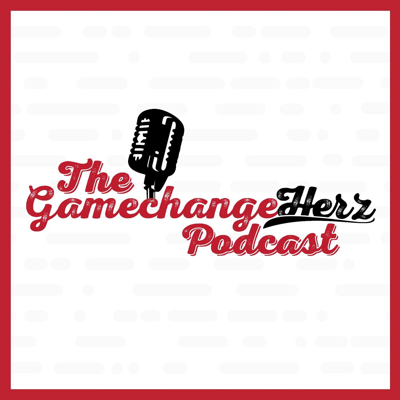 The GamechangeHerz Podcast