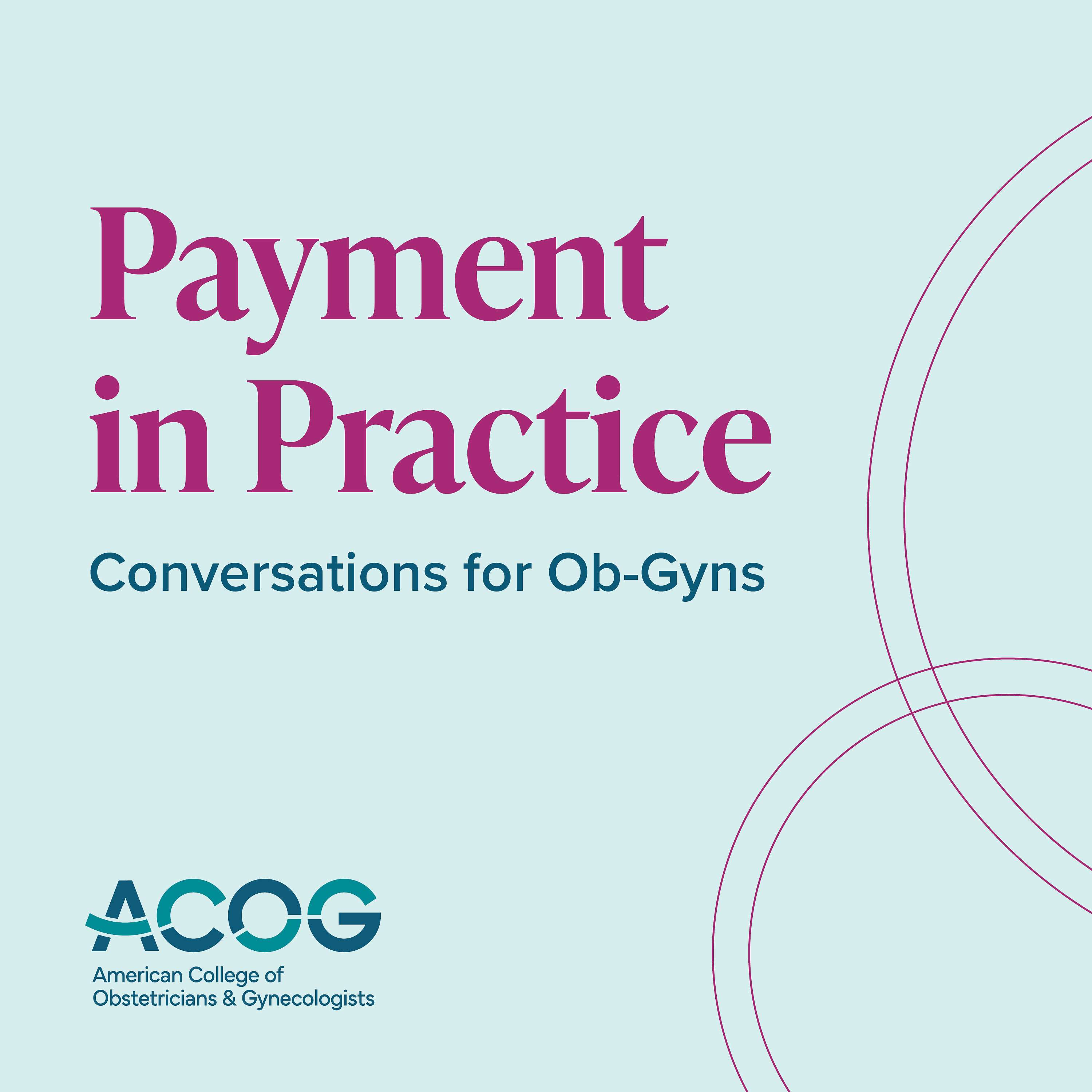Payment in Practice: Conversations for OB/GYNs