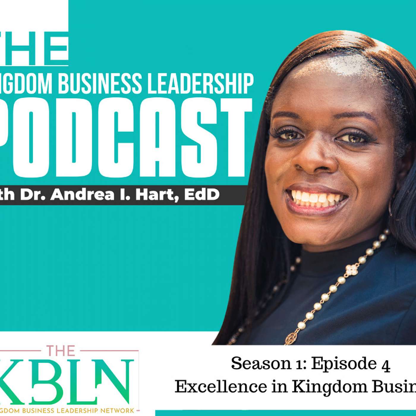 S1.Ep 4 Excellence in Kingdom Business