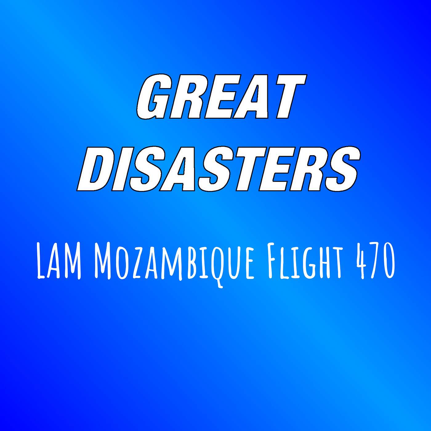 Great Disasters