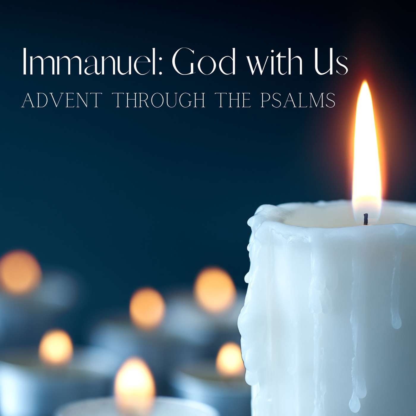 Advent 4 - Immanuel: God With Us | Advent Through the Psalms | Epiphany: A New Years Meditation | Pastor Carl Heppner
