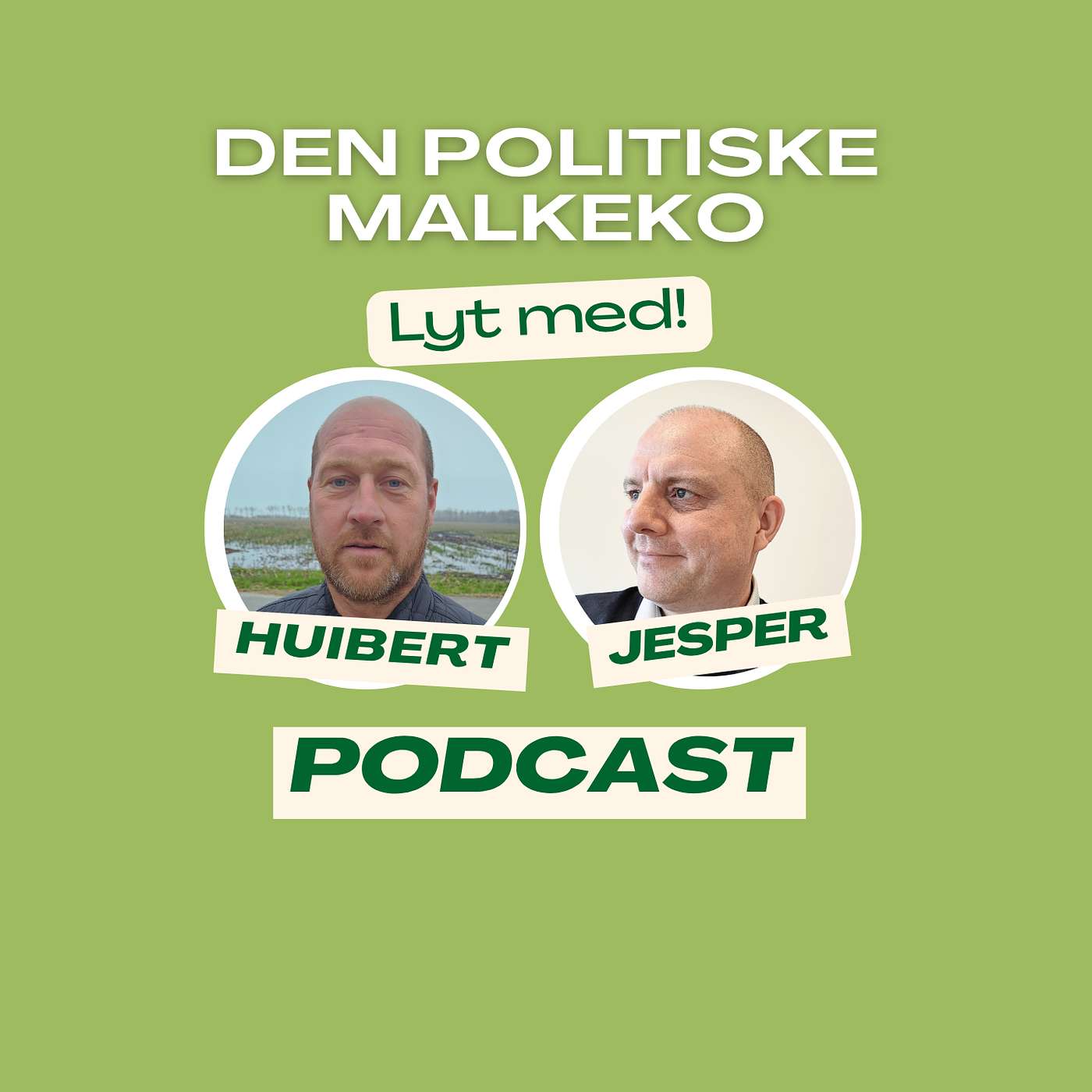 Den politiske malkeko - med mælkeproducent Huibert van Dorp og Jesper Bering
