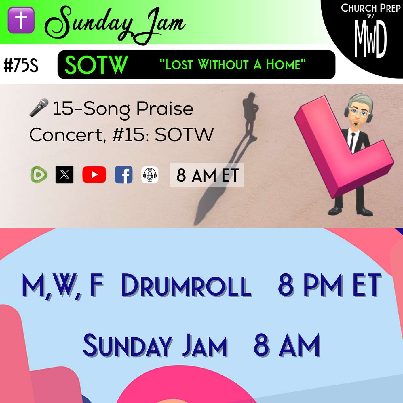 ✝️ #75S 🎤Sunday Jam, ft SOTW: "Lost Without A Home" | Church Prep w/ MWD episode artwork