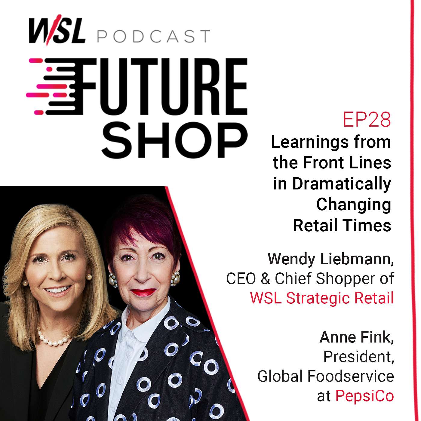 EP28: Learnings from the Front Lines in Dramatically Changing Retail Times with Anne Fink, PepsiCo