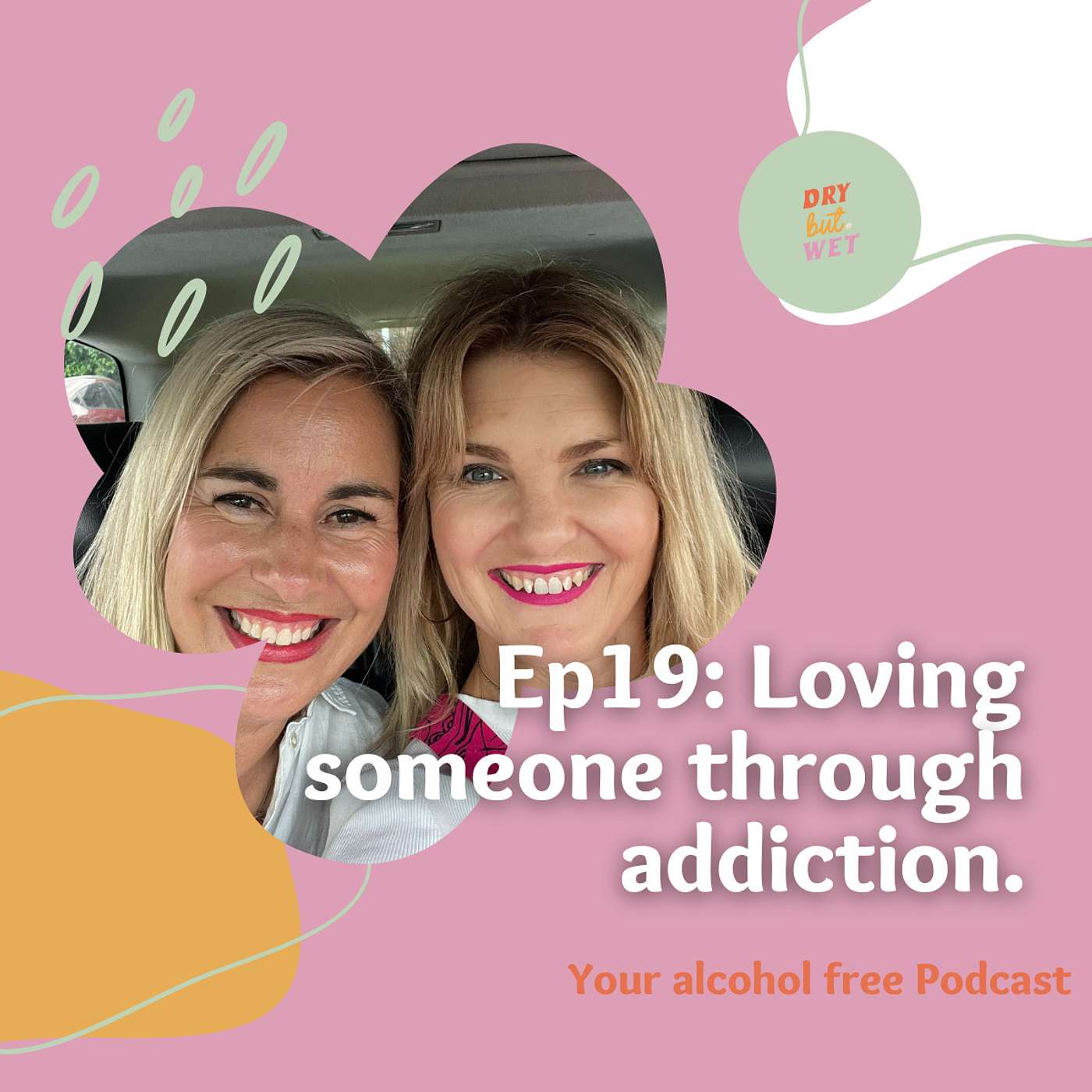 19. Loving Someone Through Addiction, with Andy Quin | Ep 19