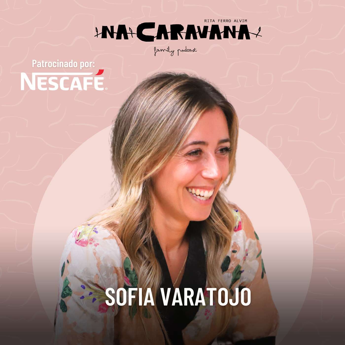 N'A Caravana com Sofia Varatojo #259 Família, obrigada e café com leite