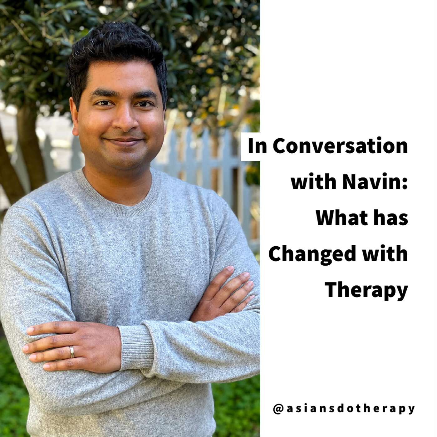 Navin. What has Changed with Therapy Navin. What has Changed with Therapy