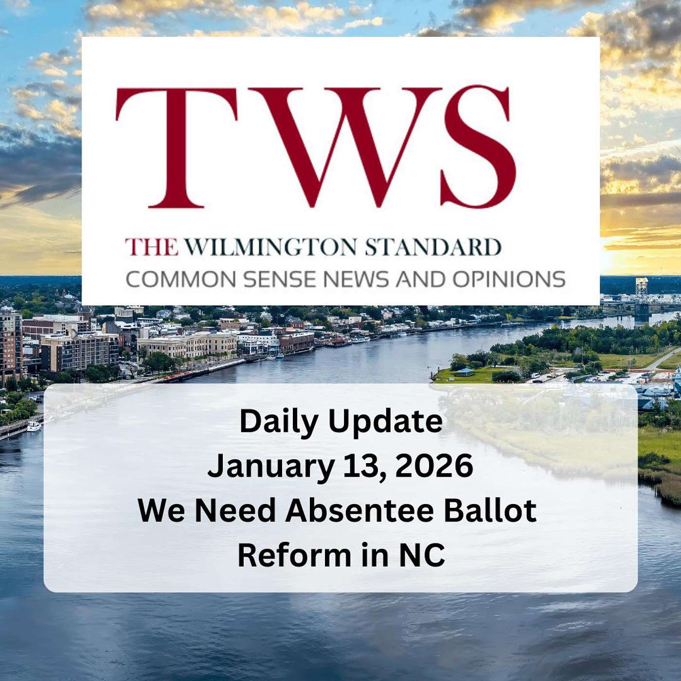 The Wilmington Standard Daily Update January 13 2026 episode artwork
