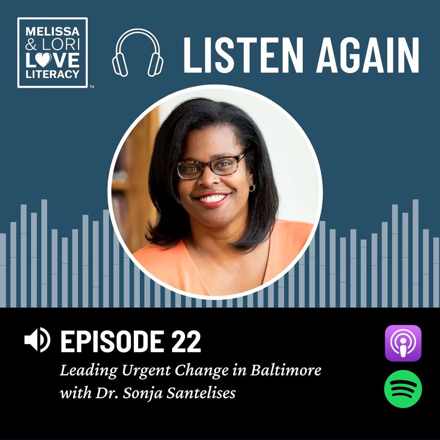 [Listen Again] Ep. 22: Leading Urgent Change in Baltimore with Dr. Sonja Santelises - podcast episode cover