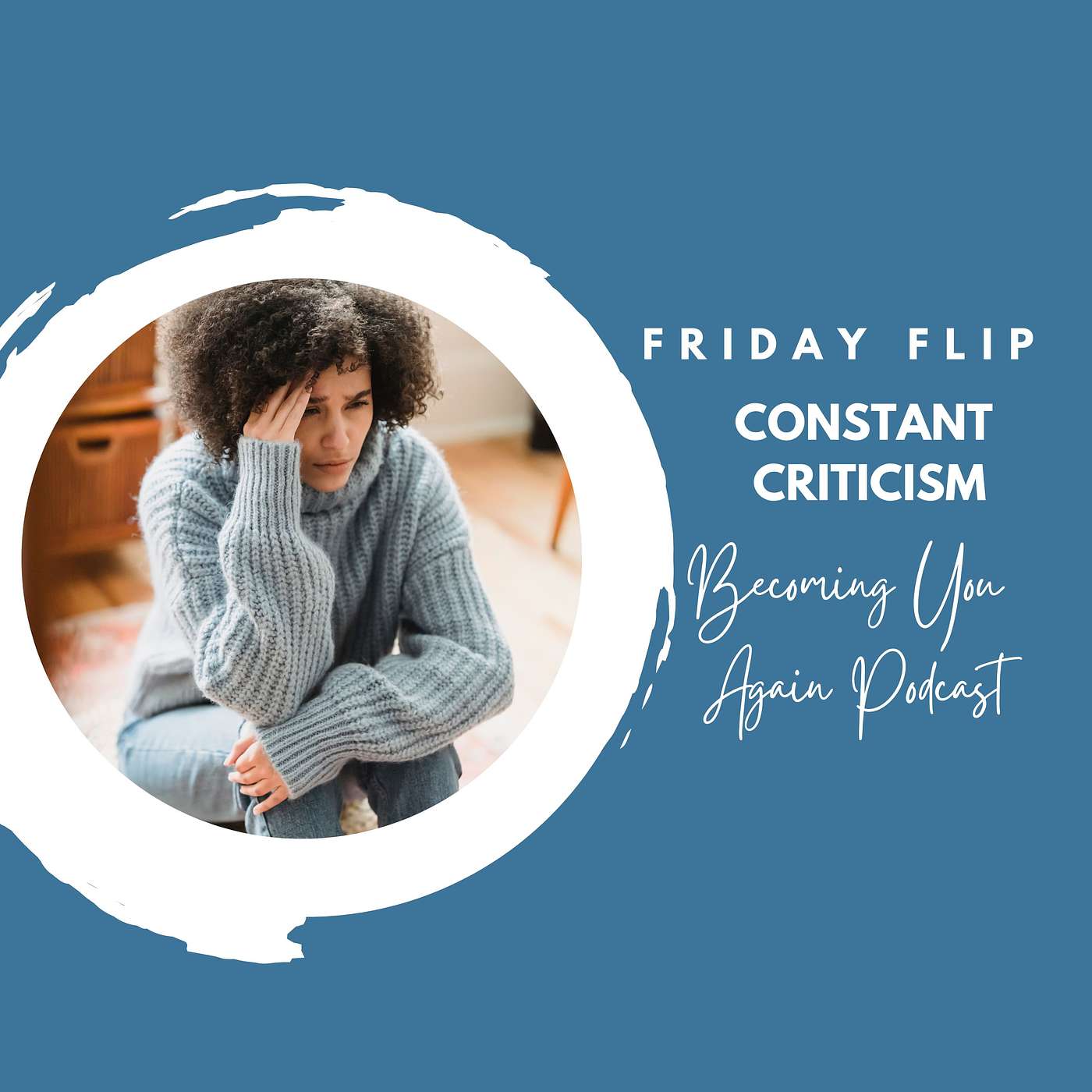 Constant Criticism