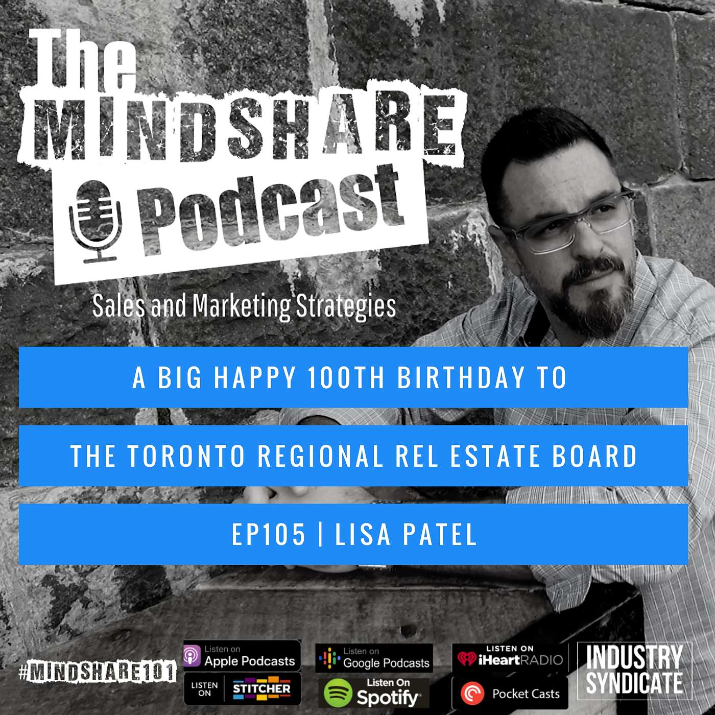 A BIG Happy 100th Birthday to The Toronto Regional Real Estate Board, with Special Guest - TTREB President, Lisa Patel