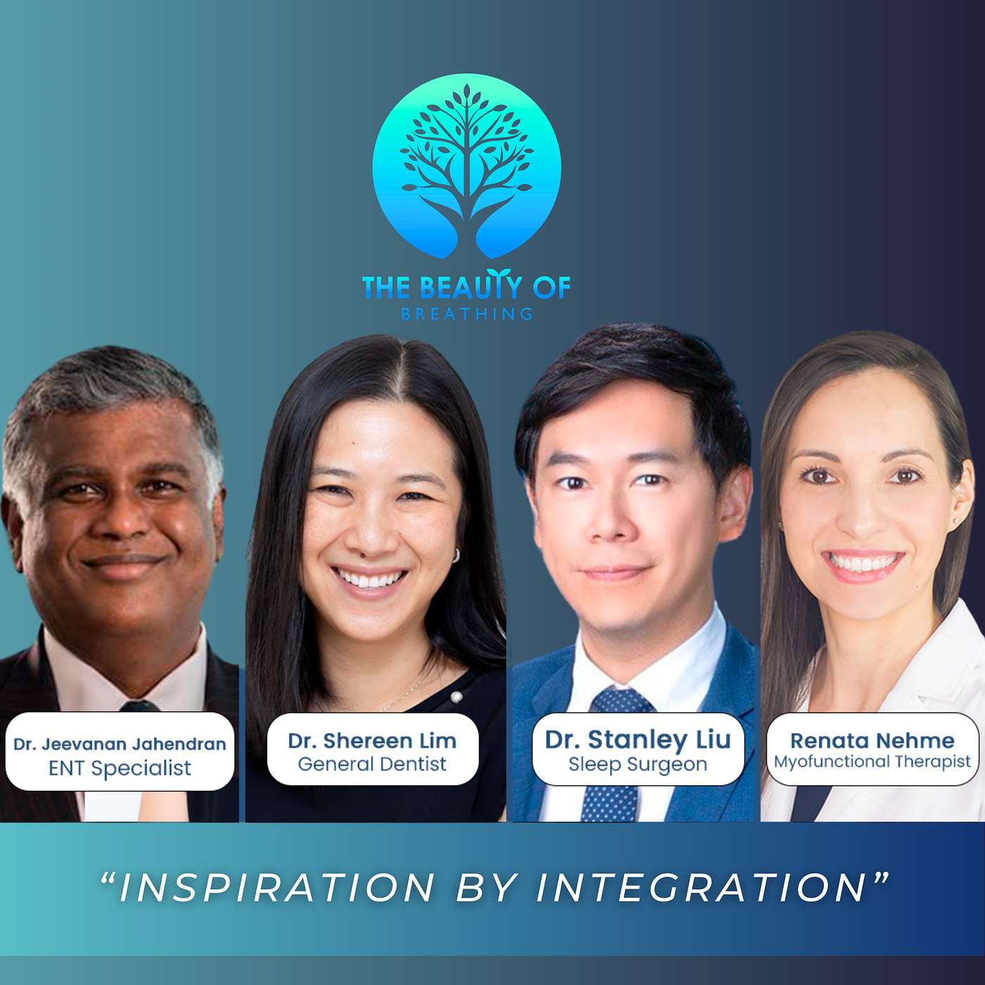 4. Inspiration by Integration with Dr. Jeevanan Jahendran, Dr. Shereen Lim, and Dr. Stanley Liu