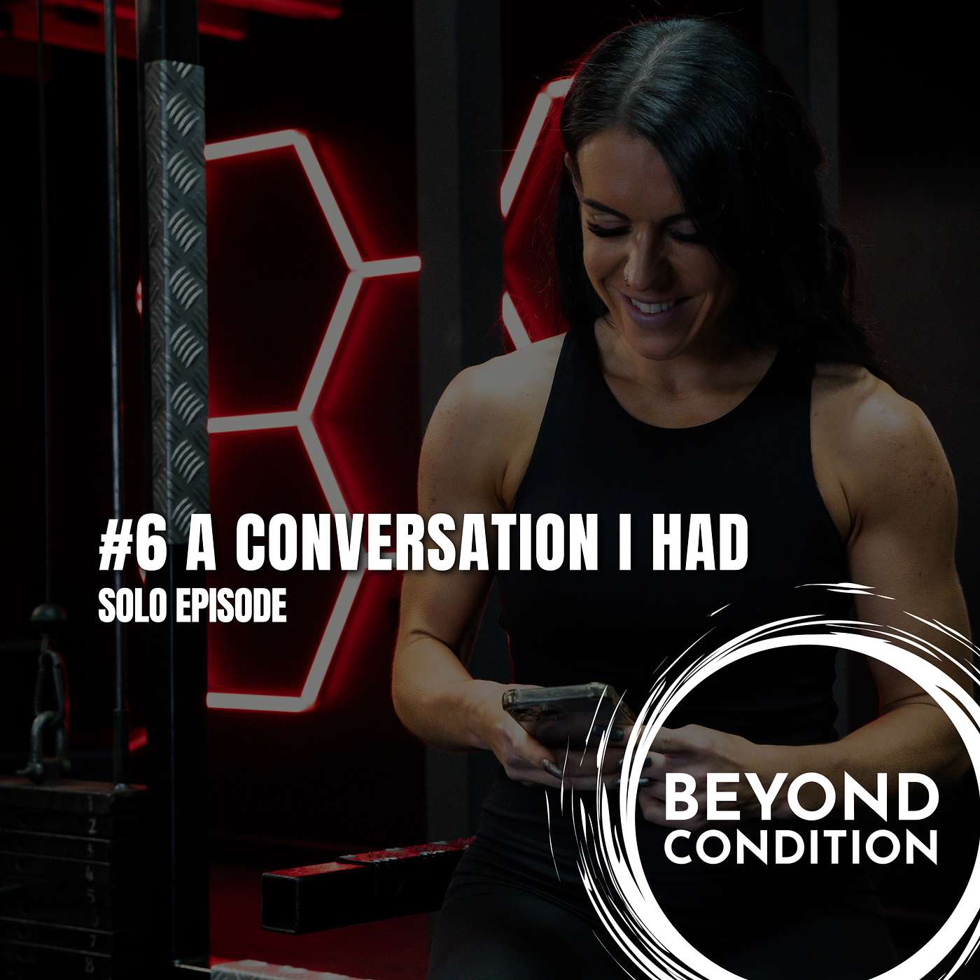 #6 A CONVERSATION I HAD | SOLO EPISODE