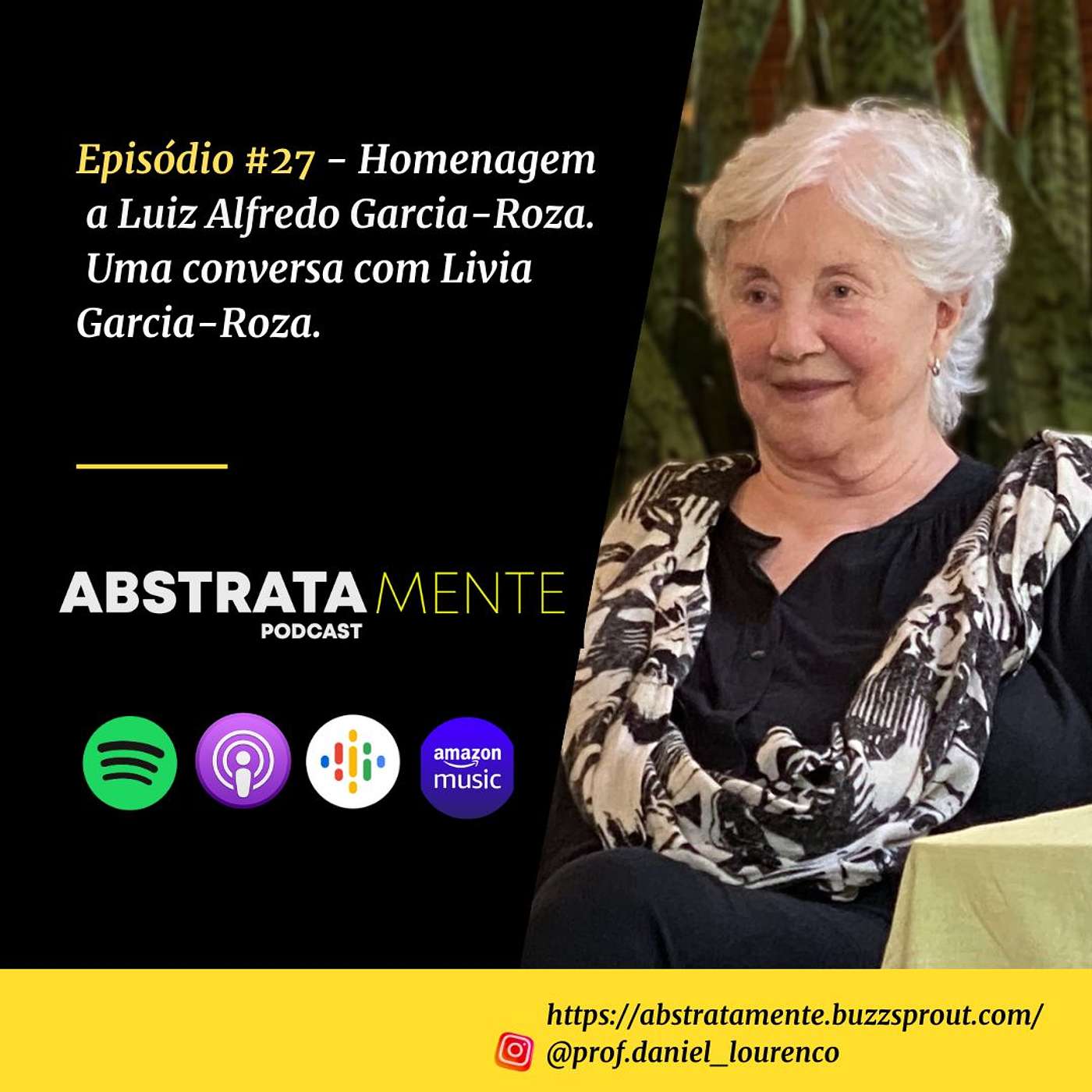 Ep.#27 - Homenagem a Luiz Alfredo Garcia-Roza. Uma conversa com Livia Garcia-Roza.