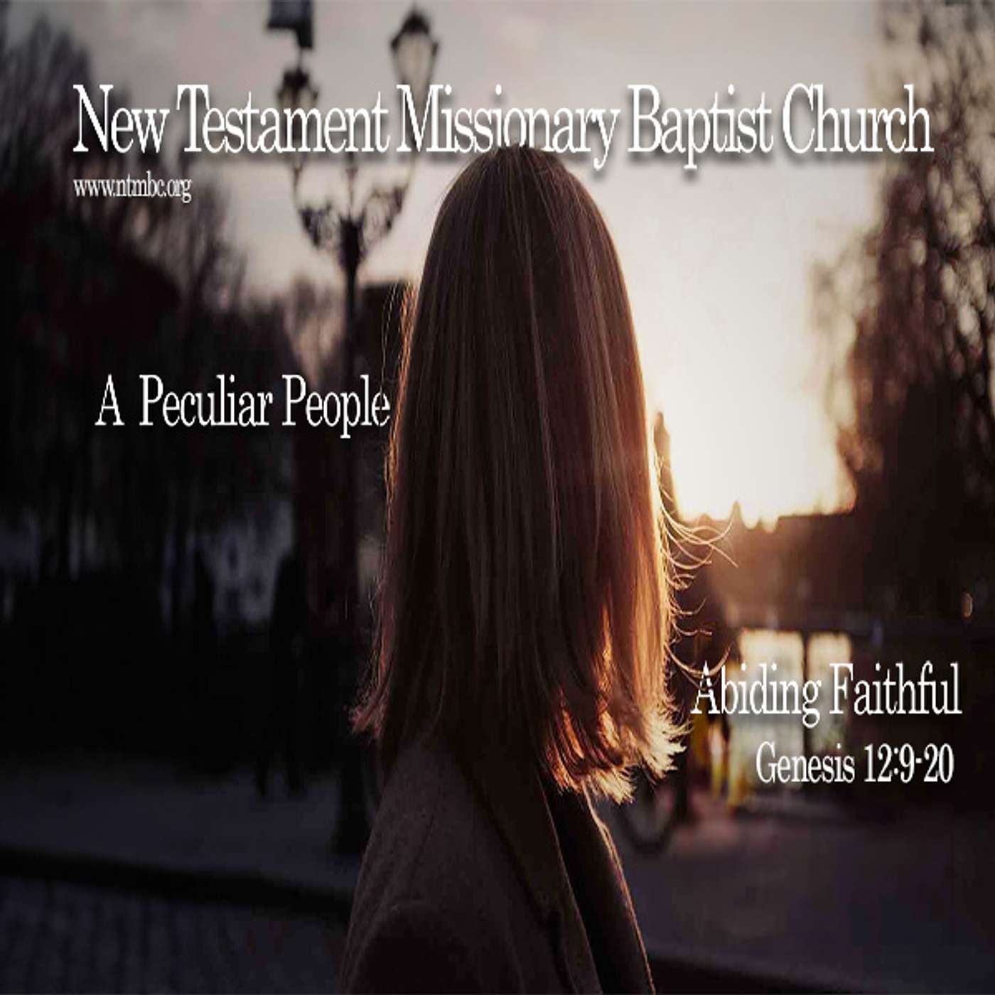 A Peculiar People: Abiding Faithful, Genesis 12:9-20 (Audio)