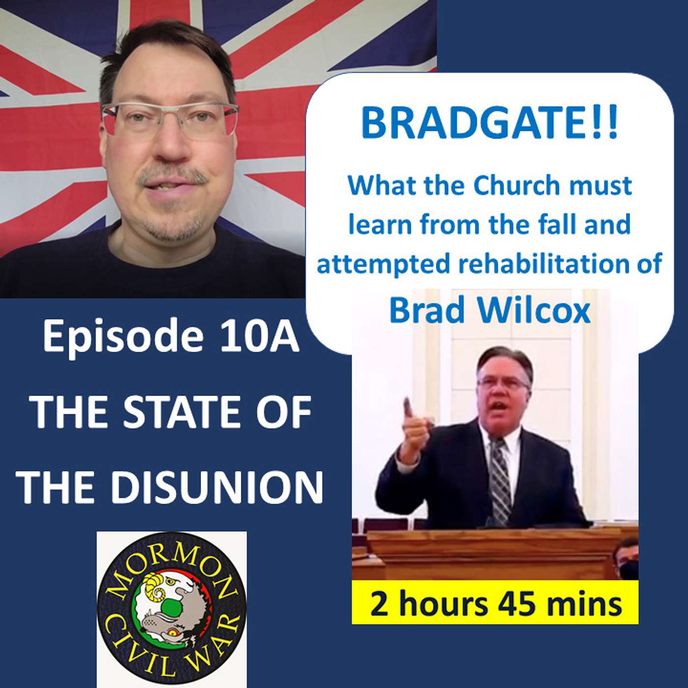 CvP 10A Christians v Pharisees: Choosing Sides And How To Fight For Them In The Mormon Civil War EPISODE 10A - BRADGATE!! THE STATE OF THE DISUNION