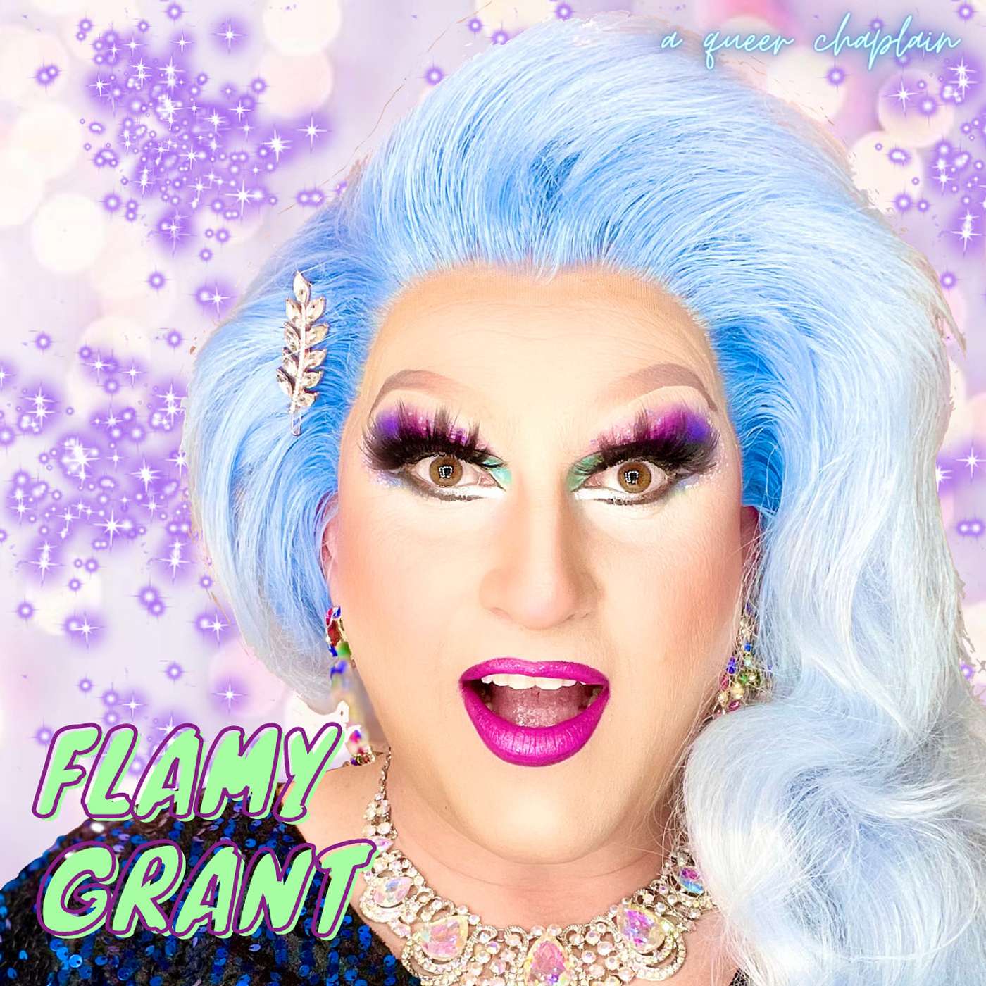 👑 Drag & Spirituality : Flamy Grant