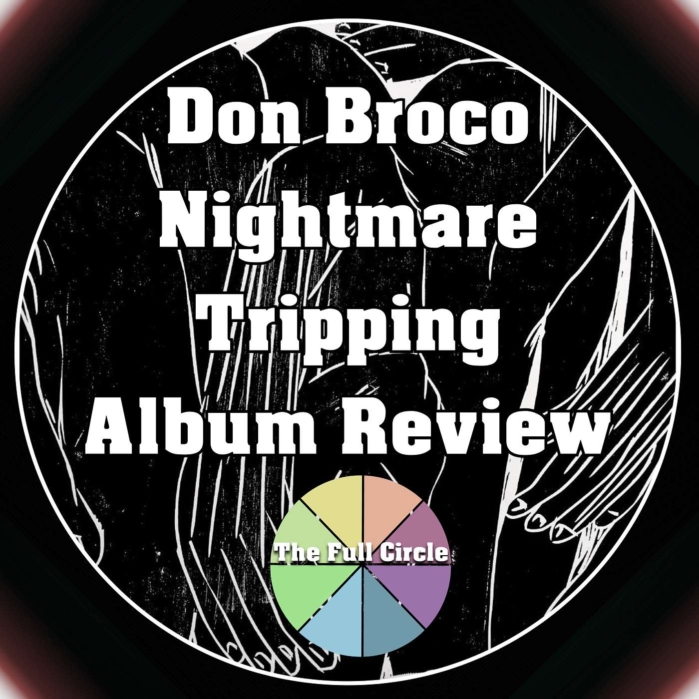 Don Broco Nightmare Tripping Album Review! The Full Circle Bonus Don Broco Nightmare Tripping Album Review! The Full Circle Bonus