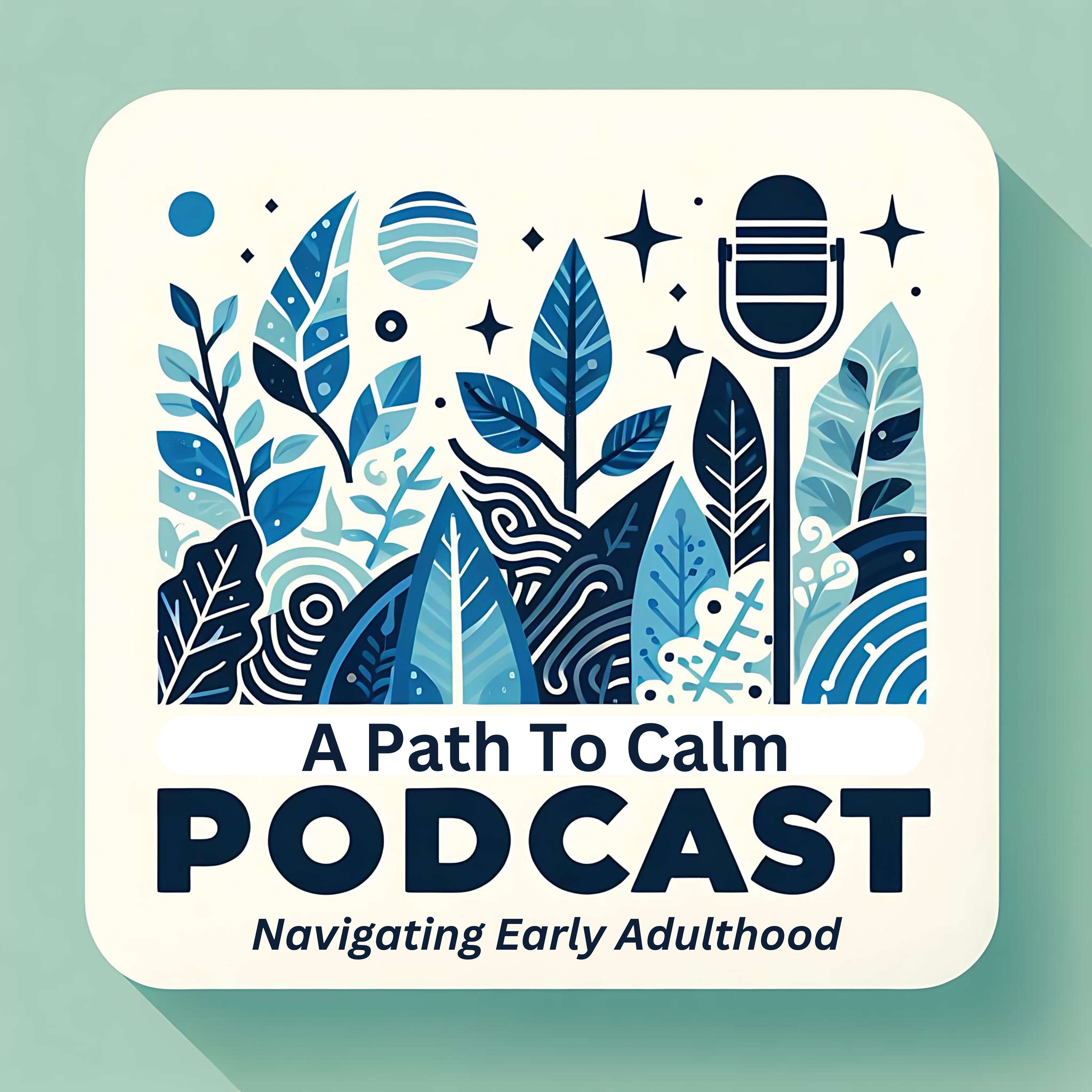 A Path To Calm Podcast