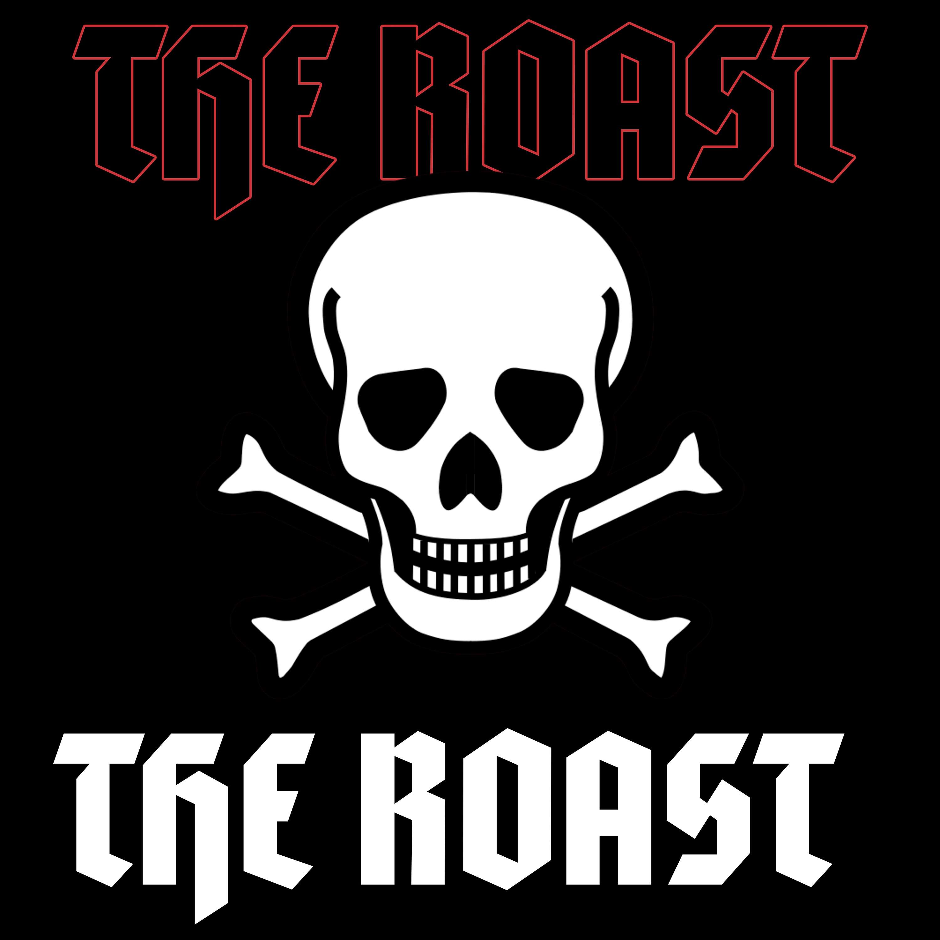 The Roast