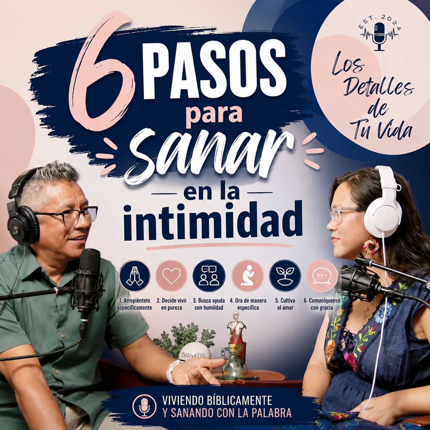 79 | Sexo en el Matrimonio Pt. 2: 6 Pasos para Restaurar la Intimidad episode artwork