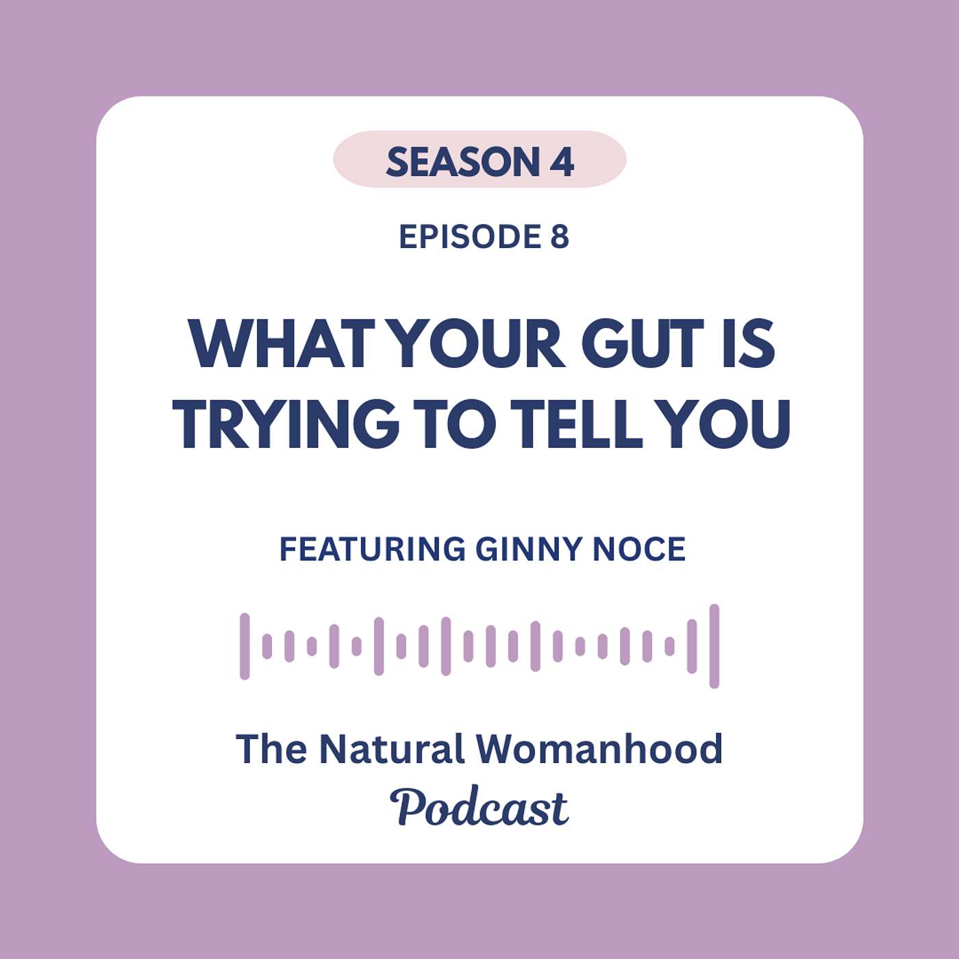What your gut is trying to tell you, w/ nutritionist Ginny Noce, RN What your gut is trying to tell you, w/ nutritionist Ginny Noce, RN