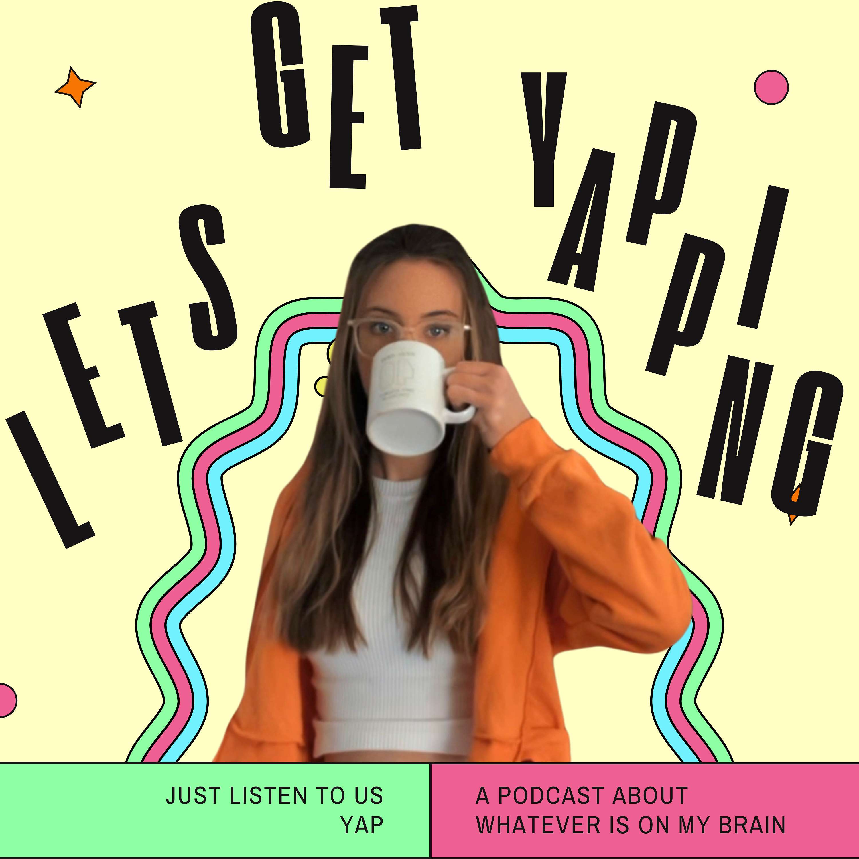 Let's Get Yapping Podcast