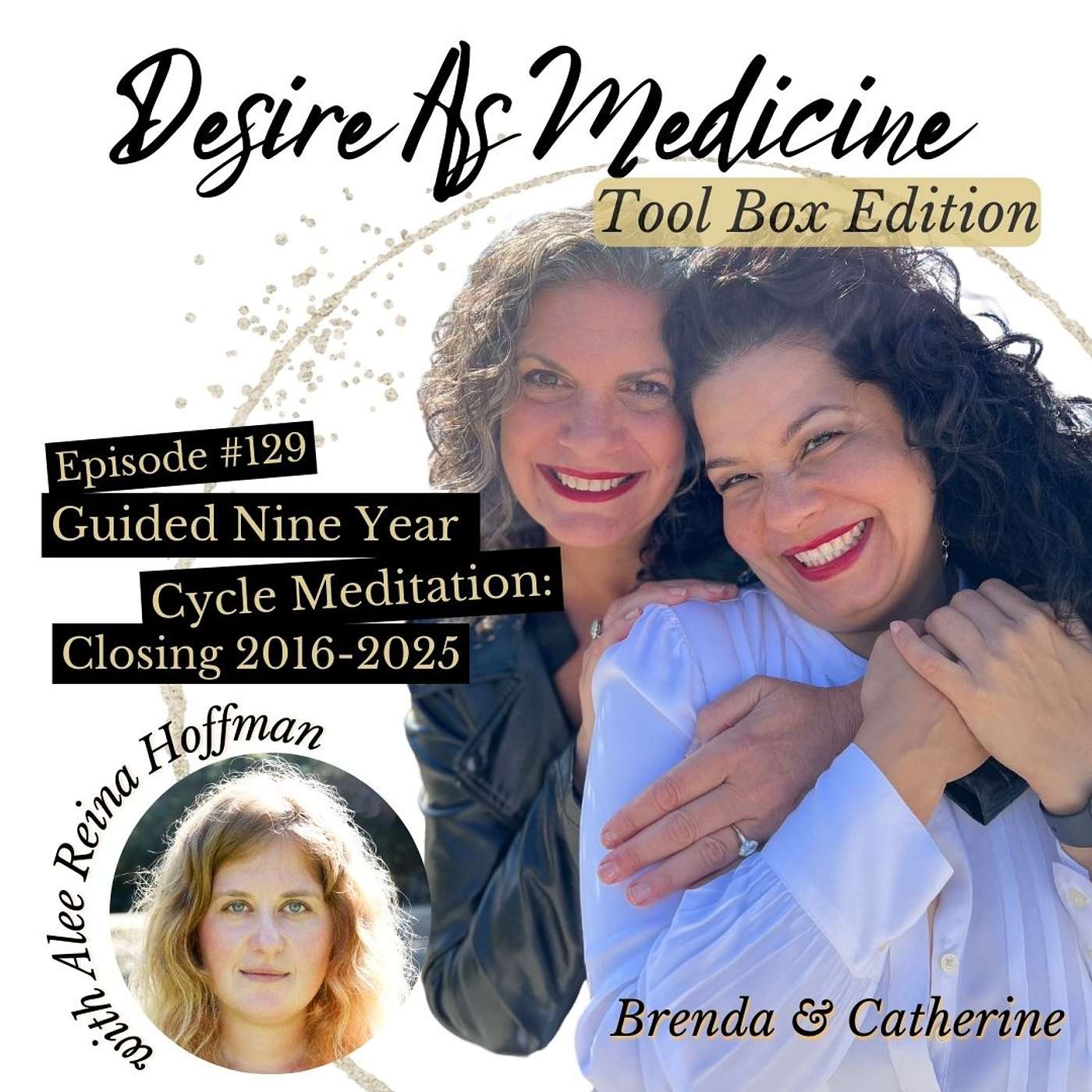 129 ~ Guided Nine Year Cycle Meditation: Closing 2016-2025 (Tool Box Edition)