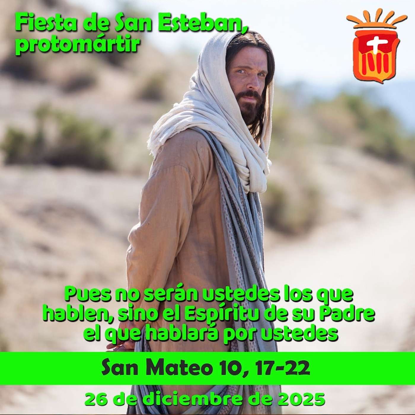 2025-12-26 San Mateo 10, 17-22: San Esteban, Protomártir