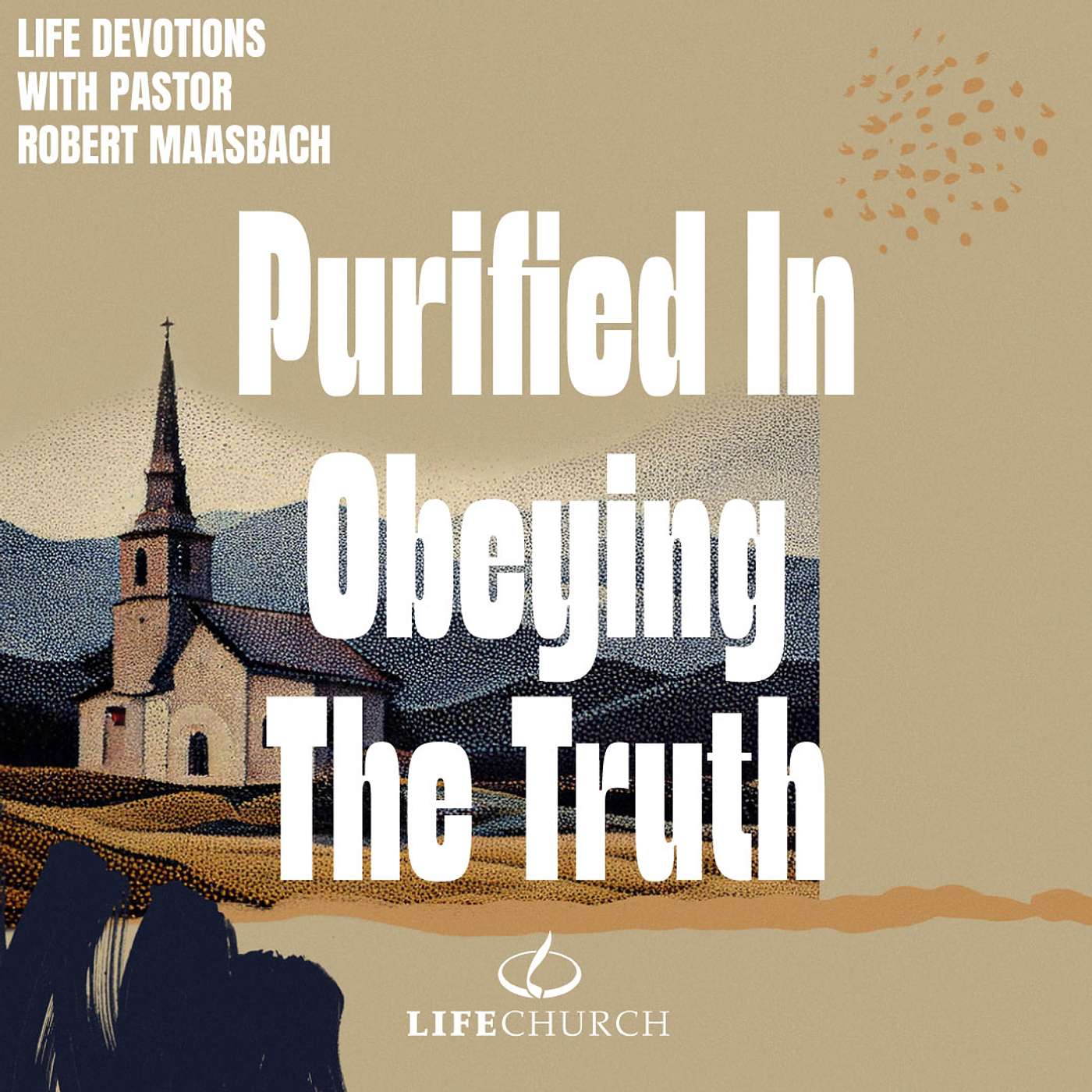 Purified In Obeying The Truth - 8.4.26