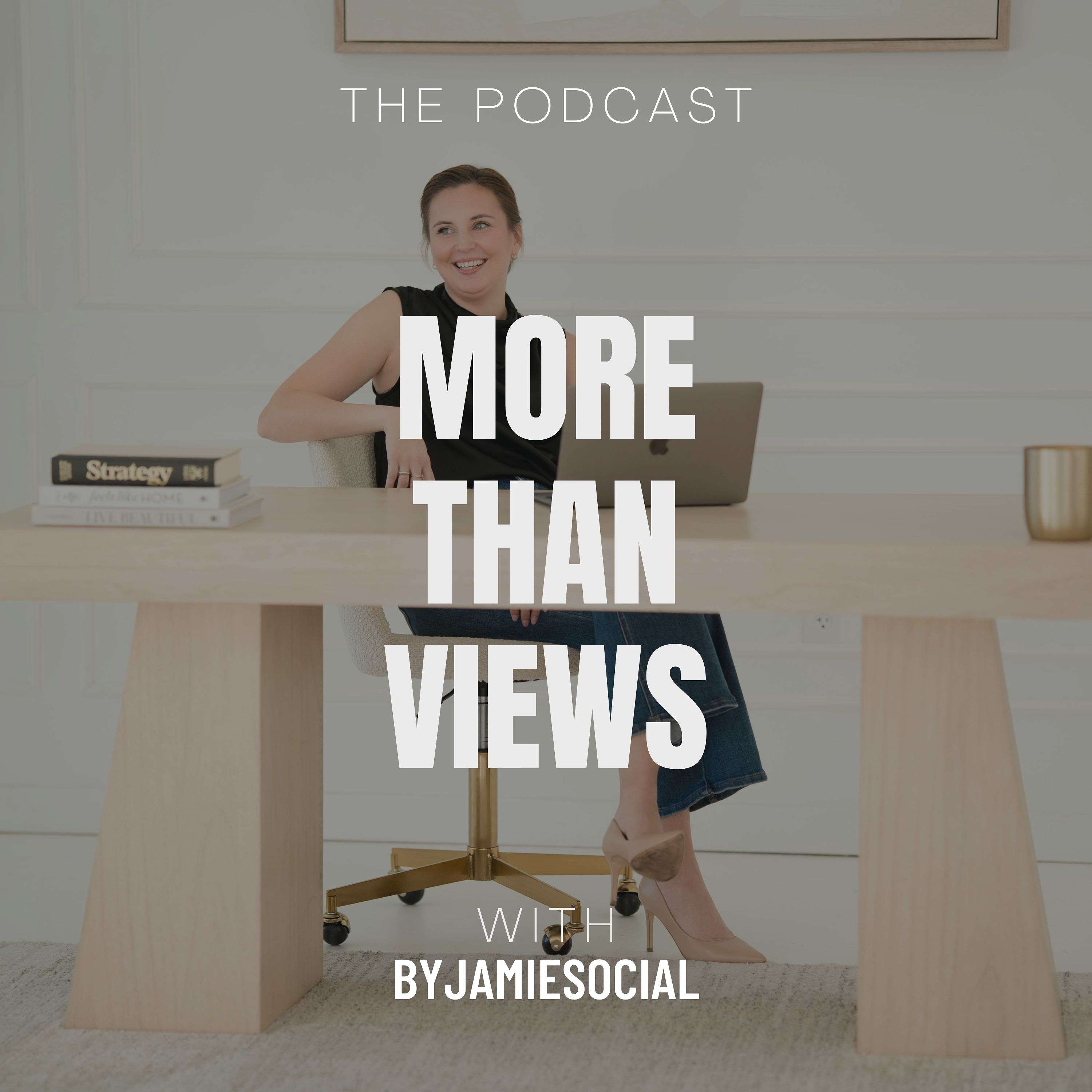 More Than Views with ByJamieSocial